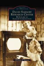 David Sarnoff Research Center af Dr Alexander B Magoun