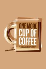 One More Cup Of Coffee af Tom Pappalardo