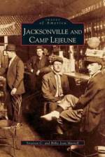Jacksonville and Camp Lejeune af Billie Jean Murrell