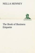 Book of Business Etiquette af Nella Henney