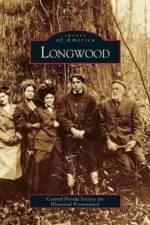 Longwood af Central Florida Society for Historic Pre