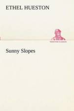 Sunny Slopes af Ethel Hueston