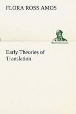 Early Theories of Translation af Flora Ross Amos