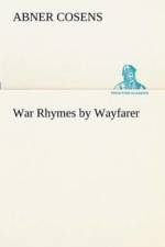 War Rhymes by Wayfarer af Abner Cosens