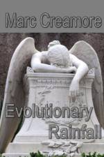 Evolutionary Rainfall af Marc Creamore