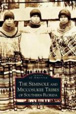 Seminole and Miccosukee Tribes of Southern Florida af Southern Railway Historical Association