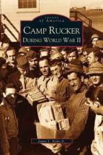 Camp Rucker During World War II af Jr Noles