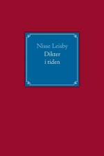 Dikter i tiden af Nisse Leisby