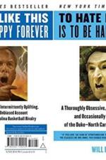 To Hate Like This Is to Be Happy Forever af Will Blythe