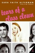 Tears of a Class Clown af Sara Faith Alterman