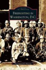 Firefighting in Washington, D.C. af The Capitol Fire Museum