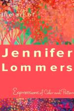 Art of Jennifer Lommers af Jennifer Lommers