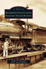 Richmond County and the Seaboard Air Line Railway af C Vernon Vallance