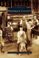 Frederick County af The Historical Society of Frederick Coun