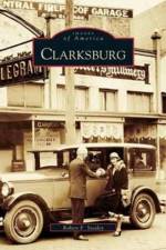 Clarksburg af Robert F Stealey