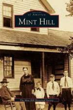 Mint Hill af The Mint Hill Historical Society