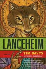Lanceheim af Tim Davys