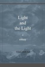 Light and the Light af Traumear