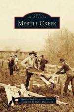 Myrtle Creek af Myrtle Creek Historical Society