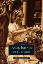 Asian Indians of Chicago af Indo American Book Co