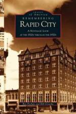 Remembering Rapid City af Bev Pechan