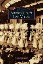 Showgirls of Las Vegas af Lisa Gioia-Acres