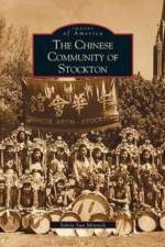 Chinese Community of Stockton af Sylvia Sun Minnick