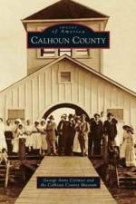 Calhoun County af Calhoun County Museum