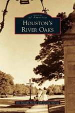 Houston's River Oaks af Ann Dunphy Becker
