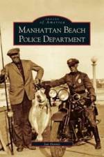Manhattan Beach Police Department af Jan Dennis