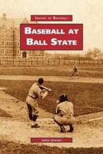 Baseball at Ball State af John Ginter