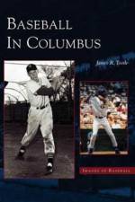 Baseball in Columbus af Jame Tottle