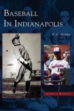 Baseball in Indianapolis af W C Madden