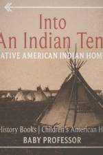 Into An Indian Tent af Baby Professor