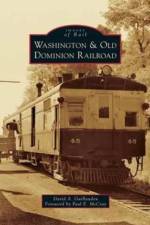 Washington & Old Dominion Railroad af Paul E McCray Foreword
