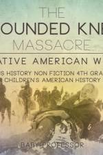 Wounded Knee Massacre af Baby Professor