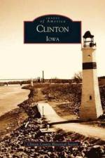 Clinton Iowa af Clinton County Historical Society