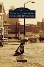 Tropical Storm Agnes in Greater Harrisburg af Erik V Fasick