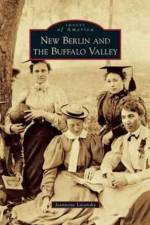 New Berlin and the Buffalo Valley af Jeannette Lasansky