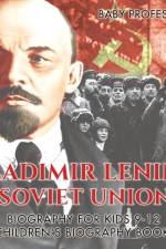 Vladimir Lenin's Soviet Union - Biography for Kids 9-12 Children's Biography Books af Baby Professor