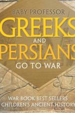 Greeks and Persians Go to War af Baby Professor
