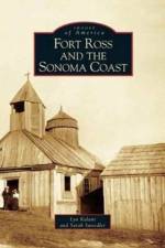 Fort Ross and the Sonoma Coast af Sarah Sweedler