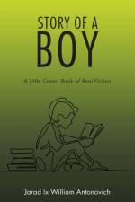 Story of a Boy af Jarad IX William Antonovich