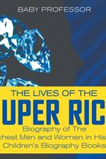 Lives of the Super Rich af Baby Professor