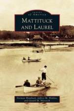 Mattituck and Laurel af Gerard M Matovcik