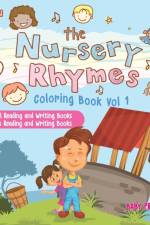 Nursery Rhymes Coloring Book Vol I - Preschool Reading and Writing Books Children's Reading and Writing Books af Baby Professor