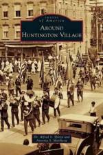 Around Huntington Village af Alfred V Sforza