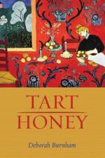 Tart Honey af Deborah Burnham
