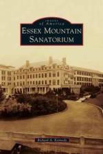 Essex Mountain Sanatorium af Richard A Kennedy
