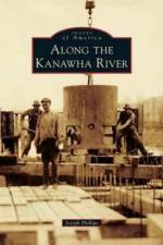 Along the Kanawha River af Joseph M Phillips